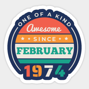 Retro Awesome Since February 1974 Birthday Vintage Bday 1974 Sticker